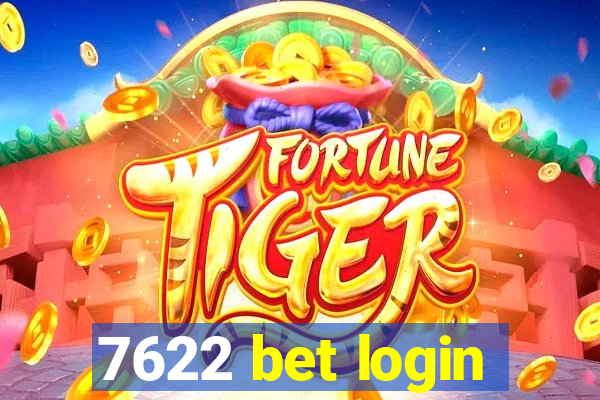 7622 bet login